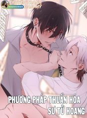 PHƯƠNG PHÁP THUẦN HÓA SƯ TỬ HOANG