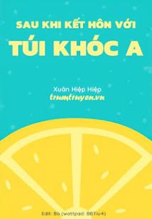 Sau Khi Kết Hôn Với Túi Khóc A