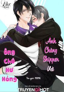 ANH CHÀNG SHIPPER VÀ ÔNG CHÚ HƯ HỎNG