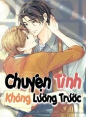 Chuyện Tình Không Lường Trước